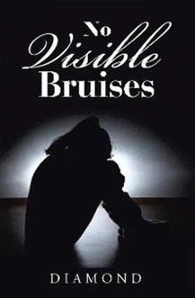 Diamond |  No Visible Bruises | eBook | Sack Fachmedien