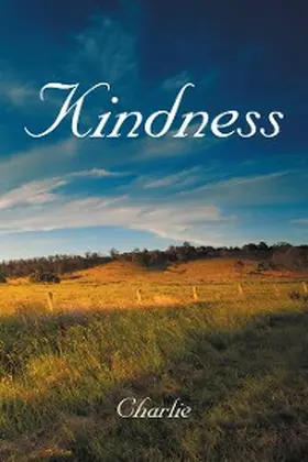 Charlie |  Kindness | eBook | Sack Fachmedien
