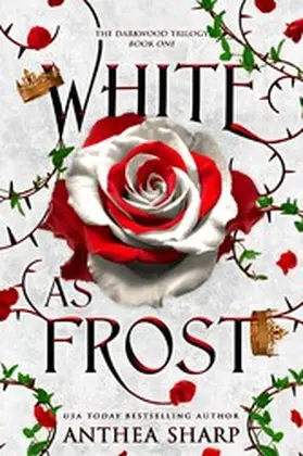 Press / Sharp |  White as Frost (The Darkwood Trilogy, #1) | eBook | Sack Fachmedien
