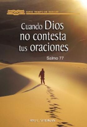 Stedman |  Cuando Dios no contesta tus oraciones (salmo 77) | eBook | Sack Fachmedien