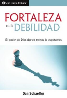 Schaeffer |  Fortaleza en la debilidad | eBook | Sack Fachmedien