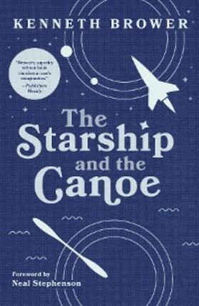Brower |  The Starship and the Canoe | eBook | Sack Fachmedien