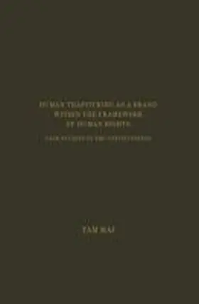 Mai |  Human Trafficking as a Brand Within the Framework of Human Rights: Case Studies in the United States | Buch |  Sack Fachmedien