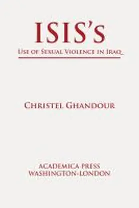 Ghandour |  ISIS's use of sexual violence in Iraq | Buch |  Sack Fachmedien