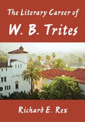 Rex |  The Literary Career of W. B. Trites | eBook | Sack Fachmedien