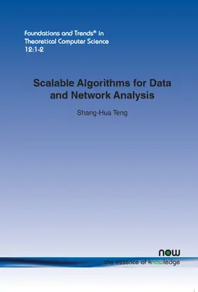 Teng |  Scalable Algorithms for Data and Network Analysis | Buch |  Sack Fachmedien