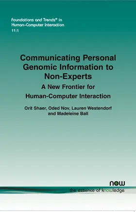 Shaer / Nov / Westendorf |  Communicating Personal Genomic Information to Non-Experts | Buch |  Sack Fachmedien