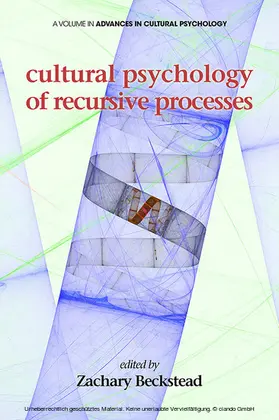 Beckstead |  Cultural Psychology of Recursive Processes | eBook | Sack Fachmedien