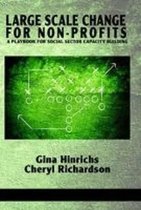 Hinrichs / Richardson |  Large Scale Change For Non-Profits | Buch |  Sack Fachmedien