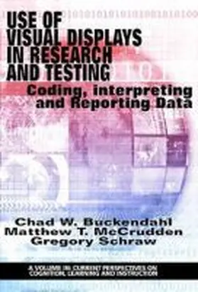 Mccrudden / Schraw / Buckendahl |  Use of Visual Displays in Research and Testing | Buch |  Sack Fachmedien
