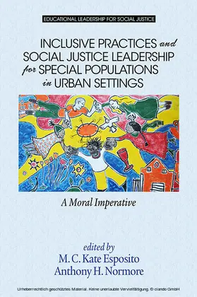 Esposito / Normore |  Inclusive Practices and Social Justice Leadership for Special Populations in Urban Settings | eBook | Sack Fachmedien