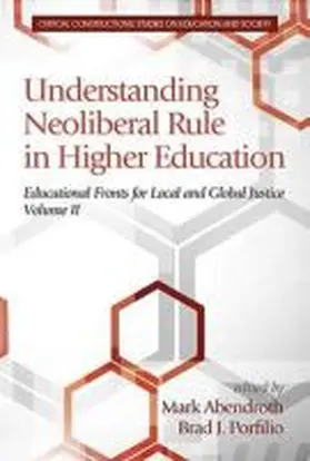 Abendroth / Porfilio |  Understanding Neoliberal Rule in Higher Education | Buch |  Sack Fachmedien