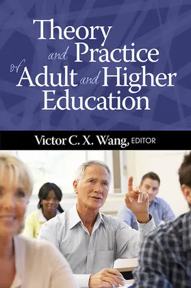 Wang / C.X. |  Theory and Practice of Adult and Higher Education | eBook | Sack Fachmedien