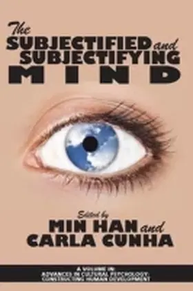 Han / Cunha |  The Subjectified and Subjectifying Mind | Buch |  Sack Fachmedien