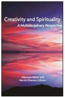 Miner / Dowson |  Creativity and Spirituality | Buch |  Sack Fachmedien