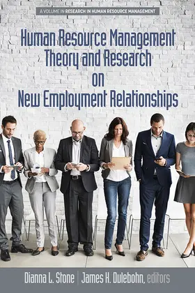 Stone / L. / Dulebohn |  Human Resource Management Theory and Research on New Employment Relationships | eBook | Sack Fachmedien