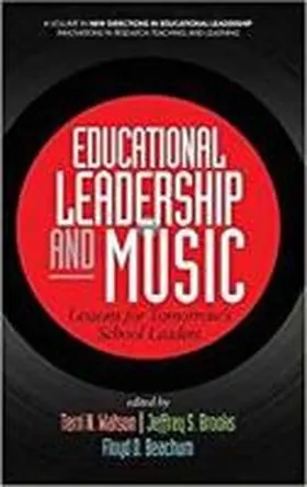 Watson / Brooks / Beachum |  Educational Leadership and Music | Buch |  Sack Fachmedien