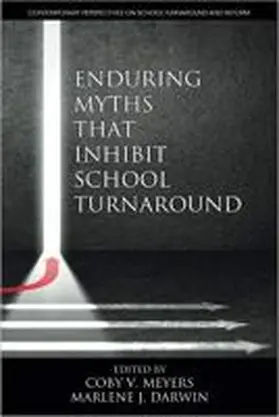 Meyers / Darwin |  Enduring MythsThat Inhibit School Turnaround | Buch |  Sack Fachmedien