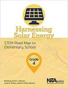 Johnson / Walton / Peters-Burton |  Harnessing Solar Energy, Grade 4 | Buch |  Sack Fachmedien