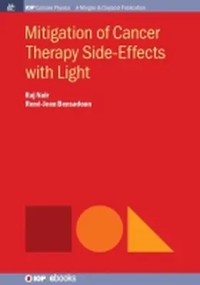Nair / Bensadoun | Mitigation of Cancer Therapy Side-Effects with Light | Buch | 978-1-68174-011-9 | sack.de