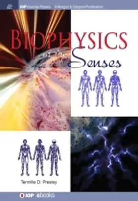Presley | Biophysics of the Senses | Buch | 978-1-68174-047-8 | sack.de