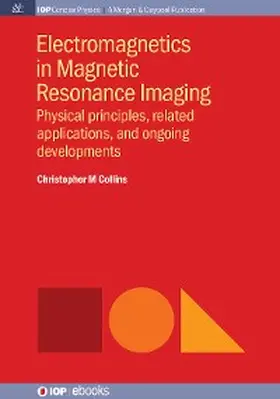 Collins |  Electromagnetics in Magnetic Resonance Imaging | eBook | Sack Fachmedien