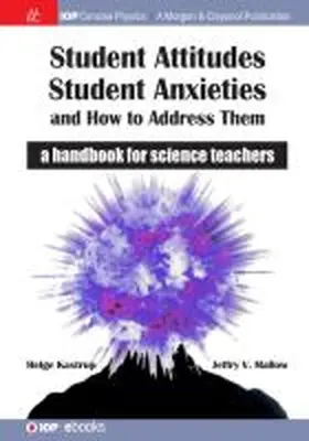 Kastrup / Mallow |  Student Attitudes, Student Anxieties, and How to Address Them | Buch |  Sack Fachmedien