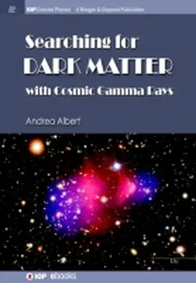 Albert |  Searching for Dark Matter with Cosmic Gamma Rays | Buch |  Sack Fachmedien
