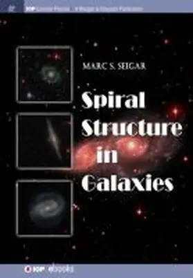 Seigar |  Spiral Structure in Galaxies | Buch |  Sack Fachmedien