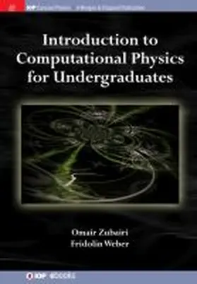 Zubairi / Weber |  Introduction to Computational Physics for Undergraduates | Buch |  Sack Fachmedien