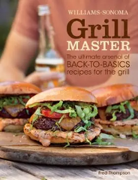 Thompson |  Williams-Sonoma Grill Master | eBook | Sack Fachmedien