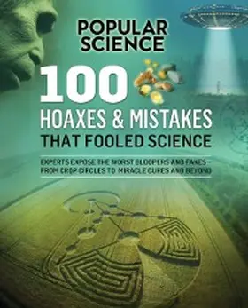  100 Hoaxes & Mistakes That Fooled Science | eBook | Sack Fachmedien