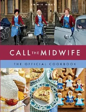 Gray |  Call the Midwife the Official Cookbook | eBook | Sack Fachmedien