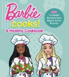 Mattel |  Barbie Cooks! A Heathy Cookbook | eBook | Sack Fachmedien