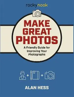 Hess |  Make Great Photos | eBook | Sack Fachmedien