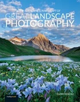 Randall |  The Art, Science, and Craft of Great Landscape Photography | eBook | Sack Fachmedien