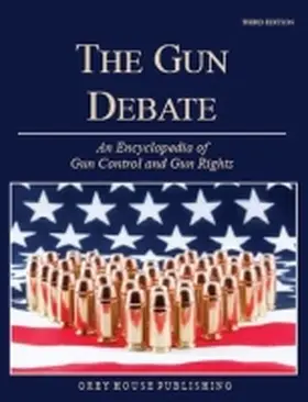 Utter |  The Gun Debate: An Encyclopedia of Gun Rights & Gun Control in the Us | Buch |  Sack Fachmedien