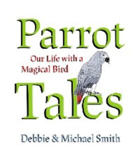 Smith |  Parrot Tales | eBook | Sack Fachmedien