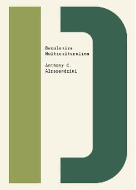 Alessandrini / Shringarpure |  Decolonize Multiculturalism | eBook | Sack Fachmedien