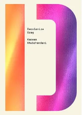 Khubchandani / Shringarpure |  Decolonize Drag | eBook | Sack Fachmedien