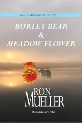 Mueller |  Burley Bear and Meadow Flower | eBook | Sack Fachmedien