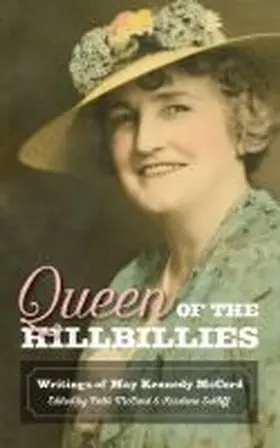 McCord / Sutliff |  Queen of the Hillbillies: The Writings of May Kennedy McCord | Buch |  Sack Fachmedien