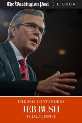 Jenkins / Washington |  The 2016 Contenders: Jeb Bush | eBook | Sack Fachmedien