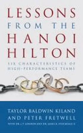 Kiland / Fretwell / London |  Lessons from the Hanoi Hilton | Buch |  Sack Fachmedien