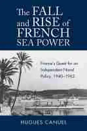 Canuel |  The Fall and Rise of French Sea Power | Buch |  Sack Fachmedien