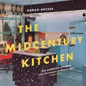 Archer |  The Midcentury Kitchen | eBook | Sack Fachmedien