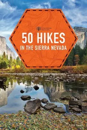 Smith |  50 Hikes in the Sierra Nevada (2nd Edition)  (Explorer's 50 Hikes) | eBook | Sack Fachmedien