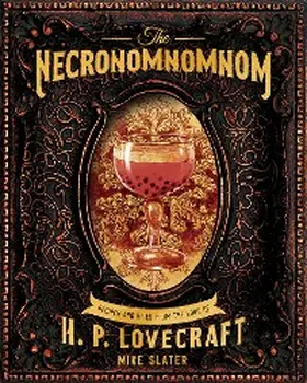 Red Duke Games / Slater |  The Necronomnomnom: Recipes and Rites from the Lore of H. P. Lovecraft | eBook | Sack Fachmedien