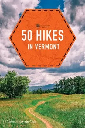  50 Hikes in Vermont | eBook | Sack Fachmedien