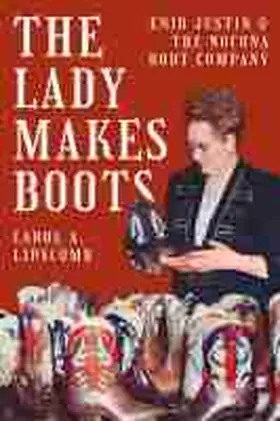 Lipscomb |  The Lady Makes Boots | Buch |  Sack Fachmedien